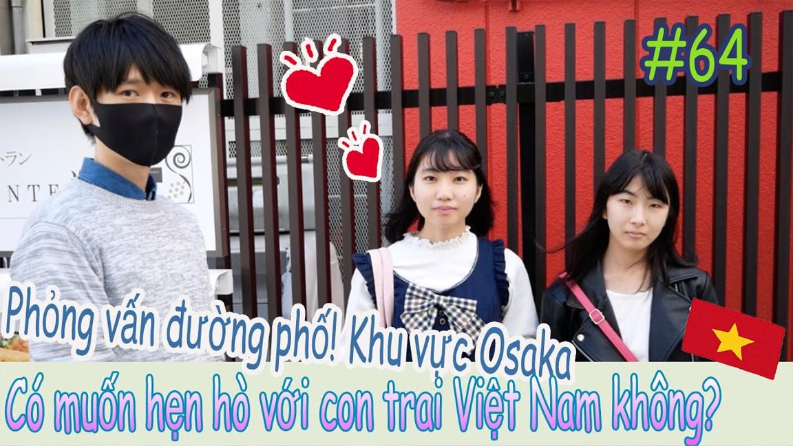 Con gái Nhật có muốn hẹn hò với con trai Việt Nam không? ~おかじ/okaji~ #64