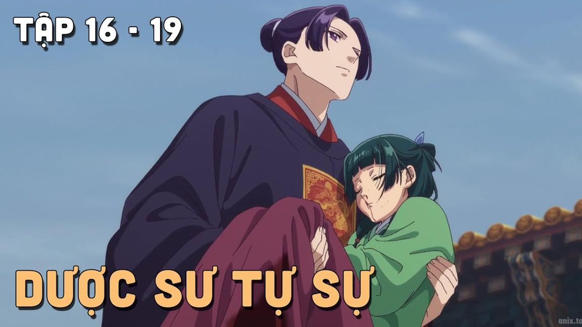 "Nhật Ký Giải Mã Bí Ẩn Chốn Hậu Cung - Dược Sư Tự Sự" Tập 16 - 19 | Tóm Tắt Anime